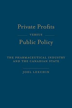 Private Profits Versus Public Policy