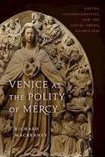 Venice as the Polity of Mercy