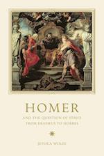 Homer and the Question of Strife from Erasmus to Hobbes