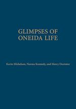 Glimpses of Oneida Life