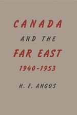 Canada and the Far East, 1940-1953