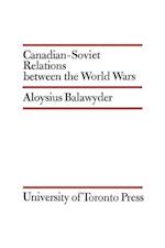 Canadian-Soviet Relations Between the World Wars