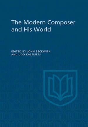 The Modern Composer and His World