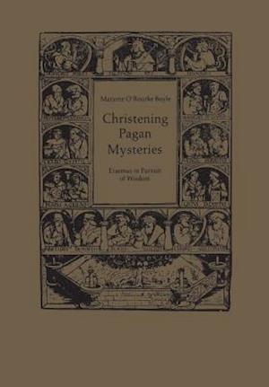 Christening Pagan Mysteries