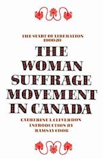 The Woman Suffrage Movement in Canada