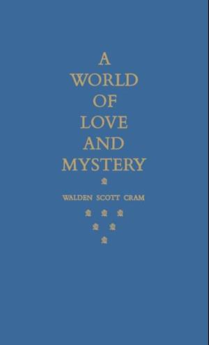 A World of Love and Mystery