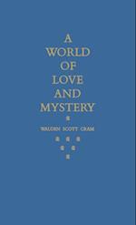 A World of Love and Mystery