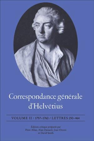 Correspondance générale d''Helvétius, Volume II