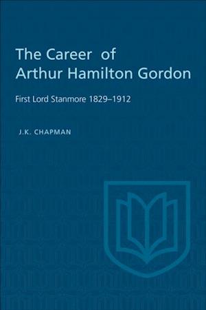 Career of Arthur Hamilton Gordon