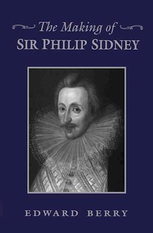 Making of Sir Philip Sidney