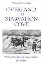 Overland to Starvation Cove