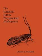 Caddisfly Family Phryganeidae (Trichoptera)