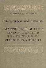 ''Betwixt Jest and Earnest''