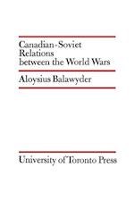 Canadian-Soviet Relations between the World Wars