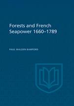 Forests and French Sea Power, 1660-1789