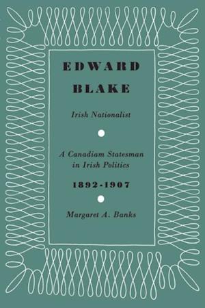 Edward Blake, Irish Nationalist