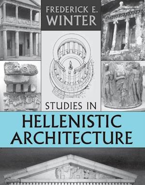 Studies in Hellenistic Architecture