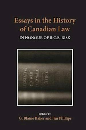 Essays in the History of Canadian Law