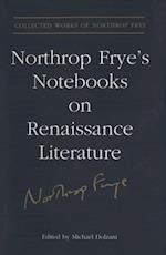 Northrop Frye's Notebooks on Renaissance Literature