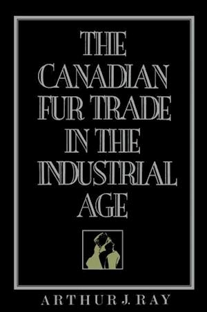 Canadian Fur Trade in the Industrial Age