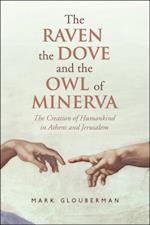 Raven, the Dove, and the Owl of Minerva