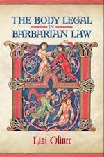Body Legal in Barbarian Law