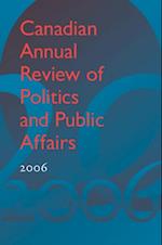 Canadian Annual Review of Politics and Public Affairs 2006