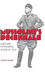 Mussolini's Decennale