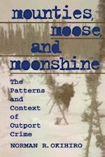 Mounties, Moose, and Moonshine