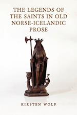 The Legends of the Saints in Old Norse-Icelandic Prose