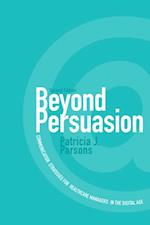 Beyond Persuasion