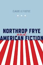 Northrop Frye and American Fiction