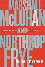 Marshall McLuhan and Northrop Frye