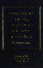 A Compendium of Effective, Evidence-Based Best Practices in the Prevention of Neurotrauma