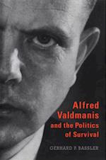 Alfred Valdmanis and the Politics of Survival