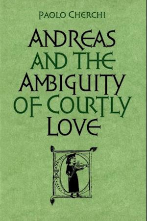 Andreas and the Ambiguity of Courtly Love