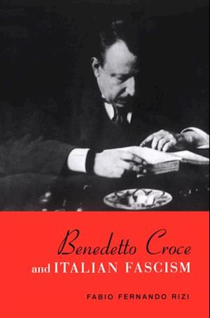 Benedetto Croce and Italian Fascism