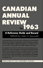 Canadian Annual Review of Politics and Public Affairs 1963