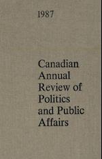 Canadian Annual Review of Politics and Public Affairs 1987