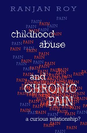 Childhood Abuse and Chronic Pain