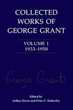 Collected Works of George Grant