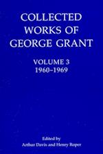 Collected Works of George Grant