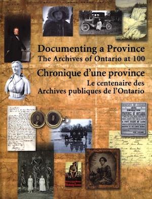 Documenting a Province/Chronique d''une province