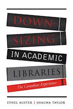 Downsizing in Academic Libraries