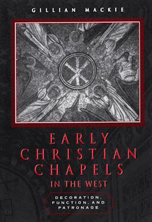 Early Christian Chapels in the West