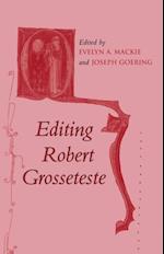 Editing Robert Grosseteste