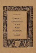 Erasmus'' Annotations on the New Testament