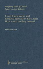 Fiscal Frameworks and Financial Systems in East Asia