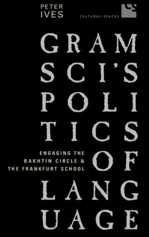 Gramsci's Politics of Language