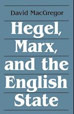 Hegel Marx & the  English State